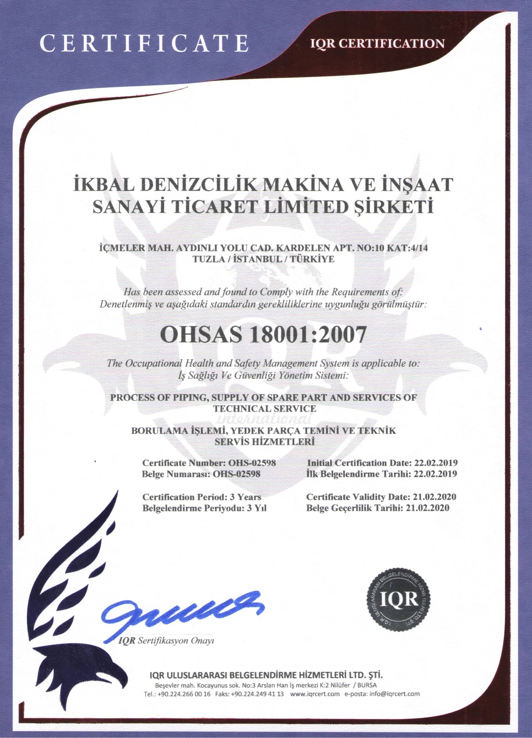 OHSAS 18001:2007 İş Sağlığı ve Güvenliği Yönetim Sistemi sertifikası